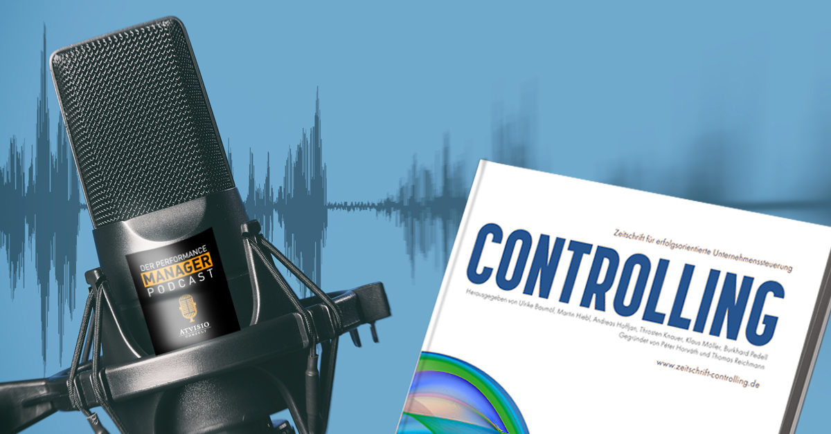 Zeitschrift CONTROLLING - Der Podcast Zum Aktuellen Heft | ATVISIO